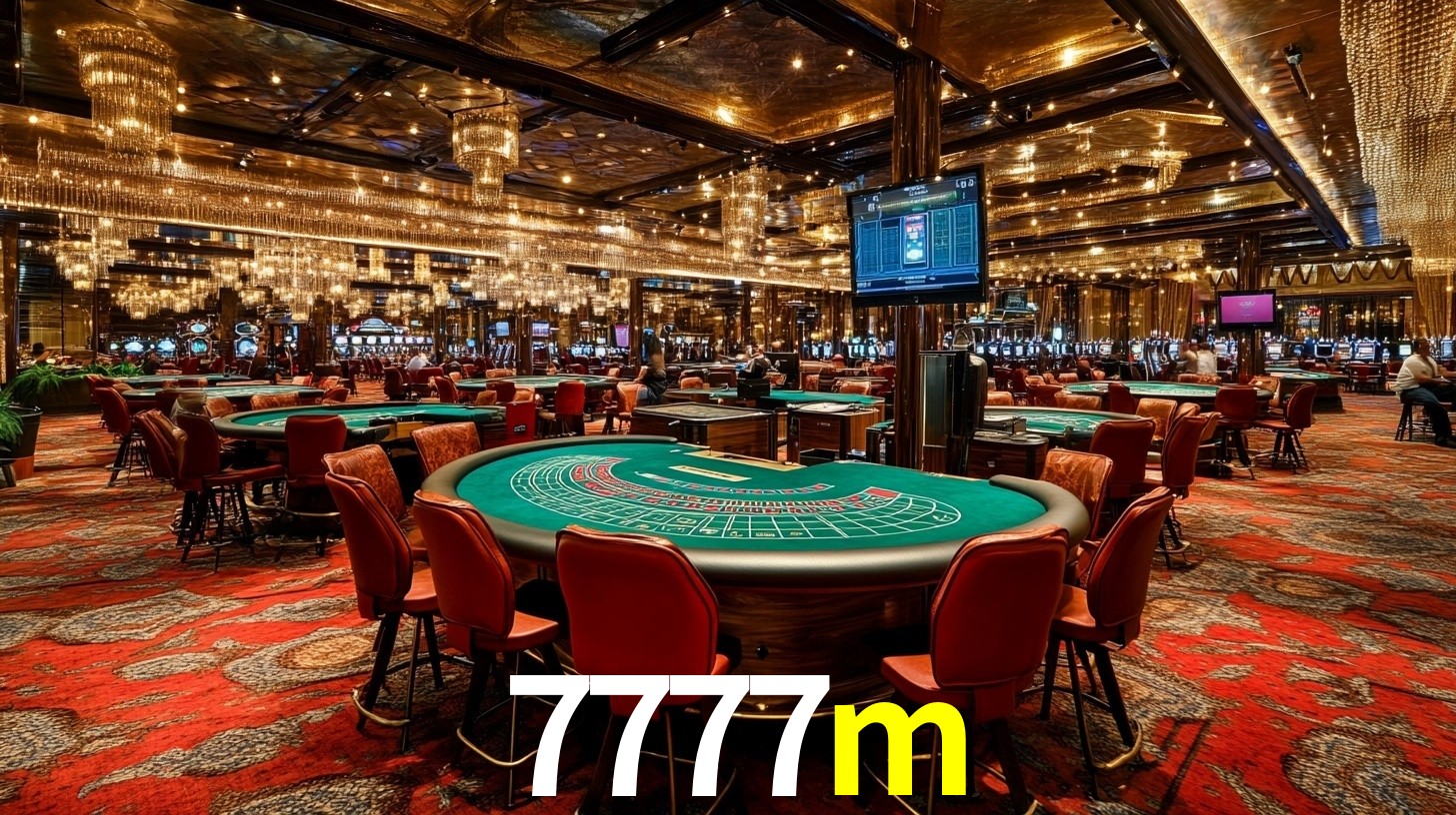 7777m - Um Cassino De Prestígio! - 7777m.com
